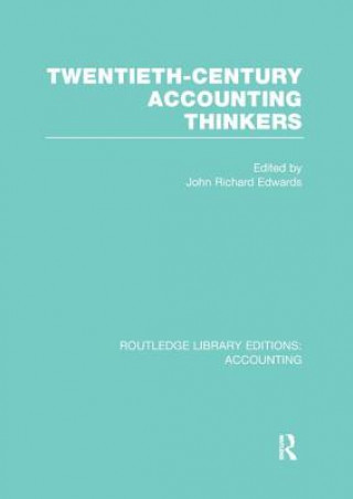 Livre Twentieth Century Accounting Thinkers (RLE Accounting) 