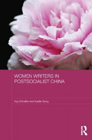 Kniha Women Writers in Postsocialist China Kay Schaffer