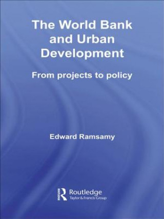 Kniha World Bank and Urban Development Edward Ramsamy
