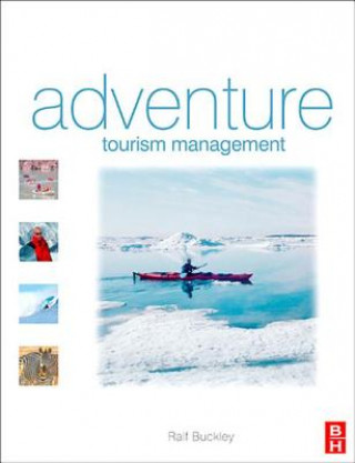 Könyv Adventure Tourism Management Ralf Buckley