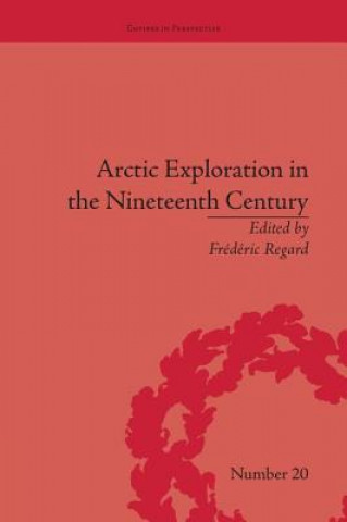 Carte Arctic Exploration in the Nineteenth Century Frederic Regard