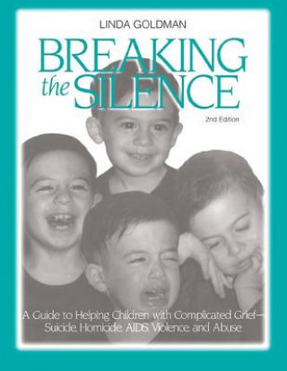 Книга Breaking the Silence Linda Goldman