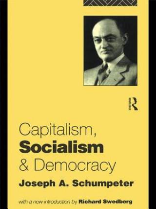Kniha Capitalism, Socialism and Democracy Joseph A. Schumpeter