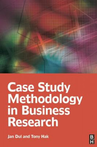 Carte Case Study Methodology in Business Research Jan Dul