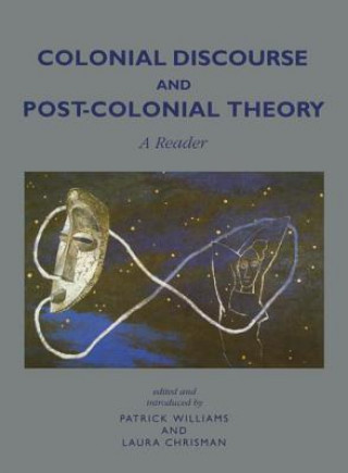 Carte Colonial Discourse and Post-Colonial Theory Williams
