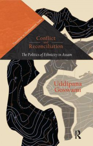 Book Conflict and Reconciliation Uddipana Goswami