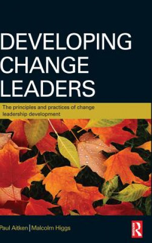 Kniha Developing Change Leaders Paul Aitken