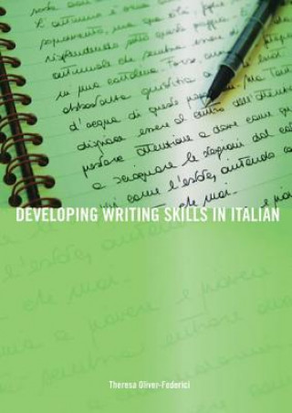 Книга Developing Writing Skills in Italian Theresa Oliver-Federici