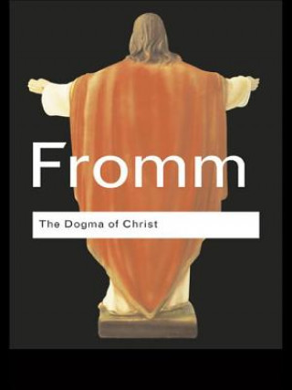 Książka Dogma of Christ Erich Fromm