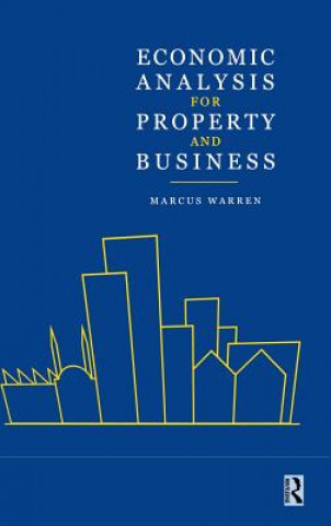 Книга Economic Analysis for Property and Business Marcus Warren