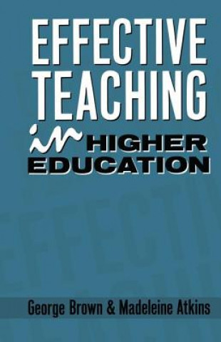 Kniha Effective Teaching in Higher Education Madeleine J. Atkins