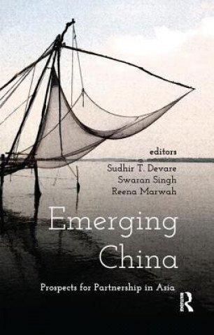 Knjiga Emerging China Sudhir T. Devare