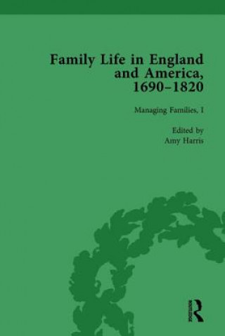 Könyv Family Life in England and America, 1690-1820, vol 3 Rachel Cope