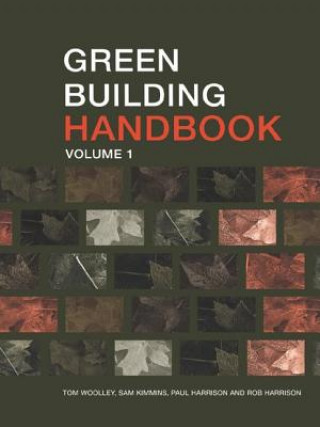 Kniha Green Building Handbook: Volume 1 Tom Woolley
