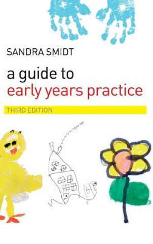 Kniha Guide to Early Years Practice Sandra Smidt