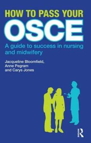 Carte How to Pass Your OSCE Jacqueline Bloomfield