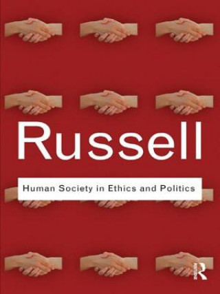 Könyv Human Society in Ethics and Politics Bertrand Russell