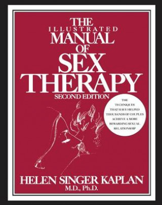 Kniha Illustrated Manual of Sex Therapy Helen Singer Kaplan