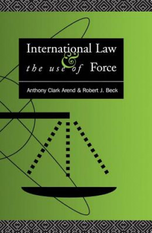 Carte International Law and the Use of Force Anthony Clark Arend