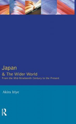 Carte Japan and the Wider World Akira Iriye