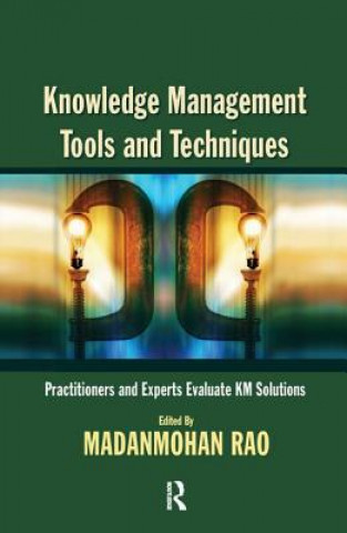 Kniha Knowledge Management Tools and Techniques Madanmohan Rao