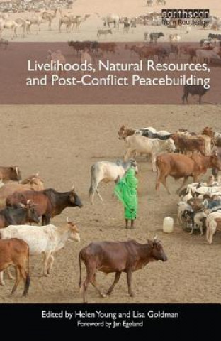 Carte Livelihoods, Natural Resources, and Post-Conflict Peacebuilding Helen Young