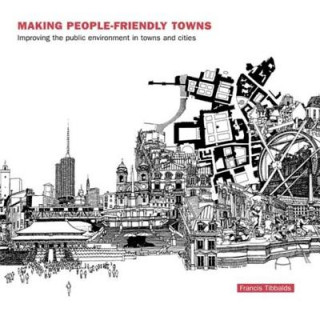 Książka Making People-Friendly Towns 