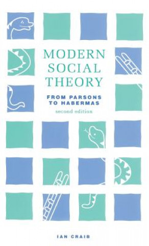 Kniha Modern Social Theory Ian Craib