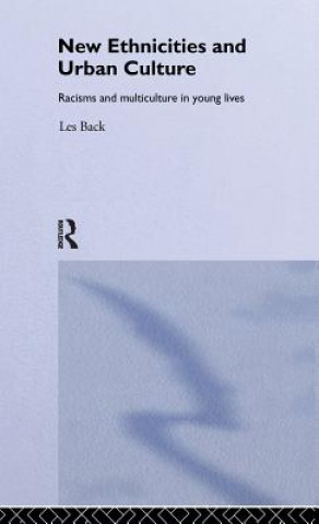 Βιβλίο New Ethnicities And Urban Culture Les Back