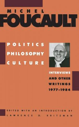 Książka Politics, Philosophy, Culture Michel Foucault