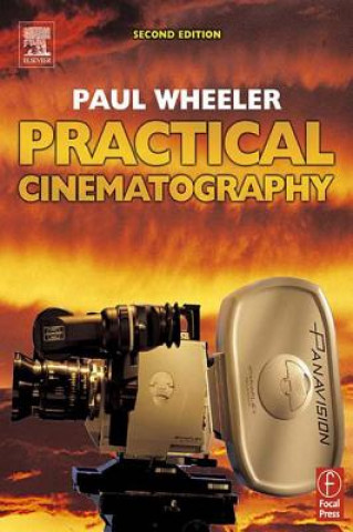 Kniha Practical Cinematography Paul Wheeler