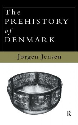 Carte Prehistory of Denmark Jorgen Jensen