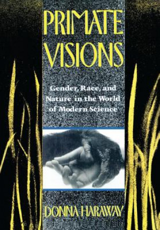 Книга Primate Visions Donna J. Haraway