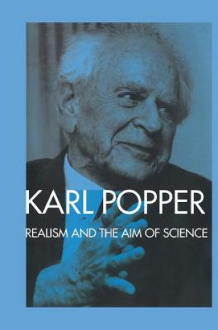 Könyv Realism and the Aim of Science Sir Karl Popper