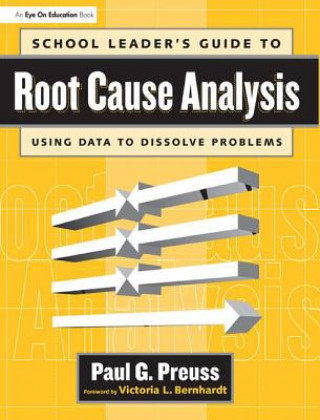 Книга School Leader's Guide to Root Cause Analysis Paul Preuss