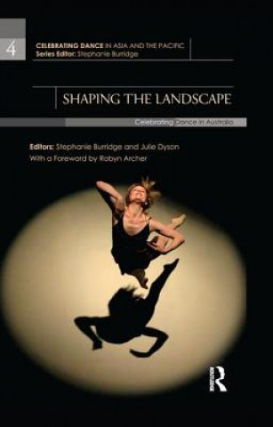 Buch Shaping the Landscape Stephanie Burridge