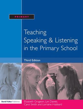 Carte Teaching Speaking and Listening in the Primary School Elizabeth Grugeon