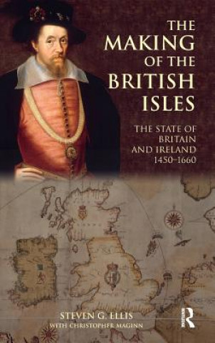 Kniha Making of the British Isles Steven G. Ellis