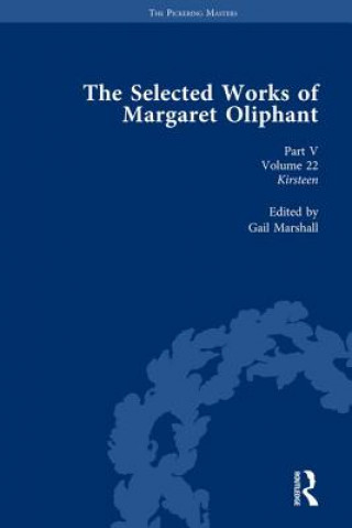 Carte Selected Works of Margaret Oliphant, Part V Volume 22 Joanne Shattock