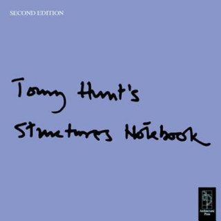 Könyv Tony Hunt's Structures Notebook Tony Hunt