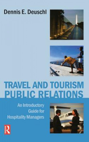Книга Travel and Tourism Public Relations Dennis Deuschl