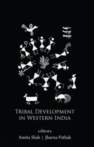 Kniha Tribal Development in Western India Amita Shah