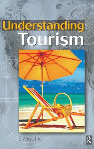 Kniha Understanding Tourism S. Medlik