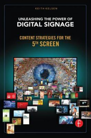 Carte Unleashing the Power of Digital Signage Keith Kelsen