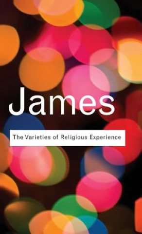 Kniha Varieties of Religious Experience William James