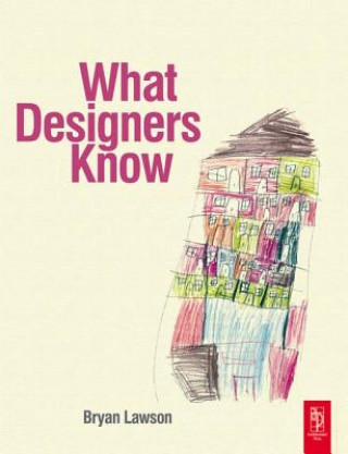 Kniha What Designers Know Bryan Lawson
