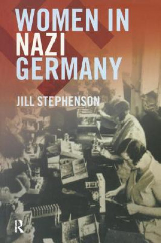 Kniha Women in Nazi Germany Jill Stephenson
