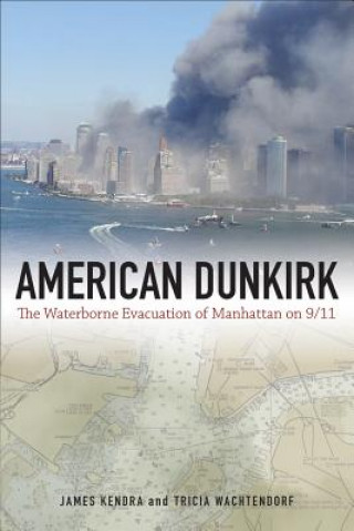 Kniha American Dunkirk James M. Kendra