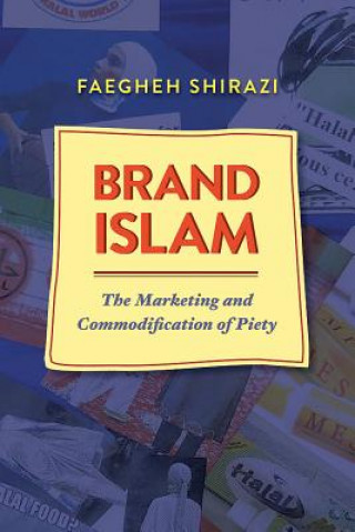 Книга Brand Islam Faegheh Shirazi