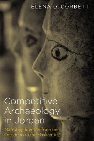 Könyv Competitive Archaeology in Jordan Elena Dodge Corbett